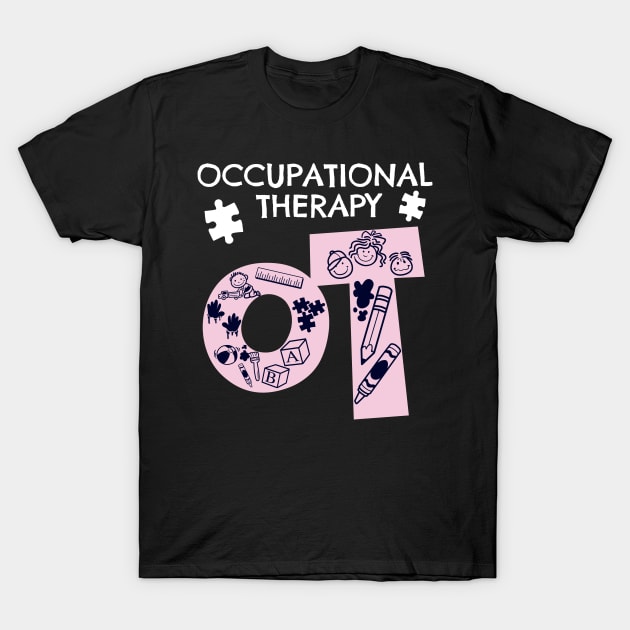 Womens Occupational Therapist Print Occupational Therapy OT Product T-Shirt by Linco